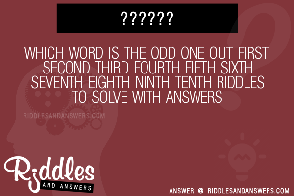 Which Word Is The Odd One Out First Second Third Fourth Fifth Sixth