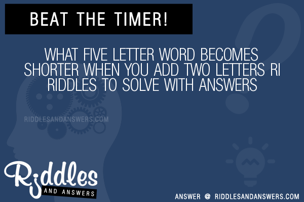 30-what-five-letter-word-becomes-shorter-when-you-add-two-letters-ri