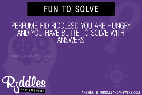 Riddles best sale about perfume