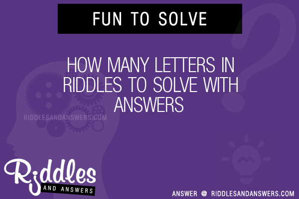 30-how-many-letters-in-riddles-with-answers-to-solve-puzzles-brain