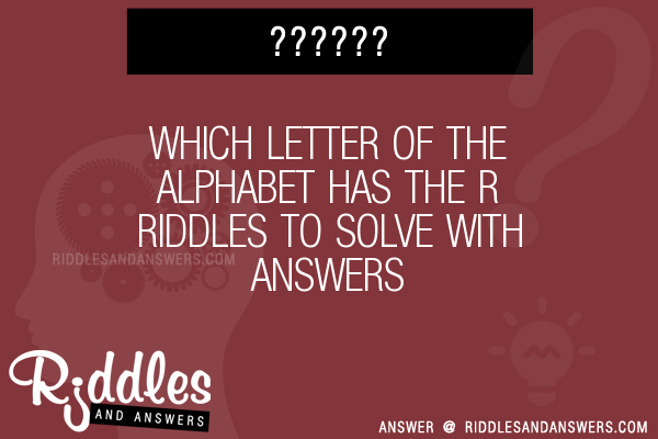 30-which-letter-of-the-alphabet-has-the-r-riddles-with-answers-to-solve-puzzles-brain